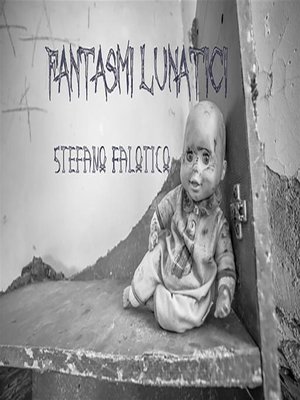 cover image of Fantasmi lunatici